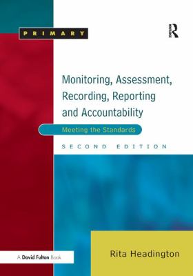 Monitoring, Assessment, Recording, Reporting and Accountability, Second Edition : Meeting the Standards