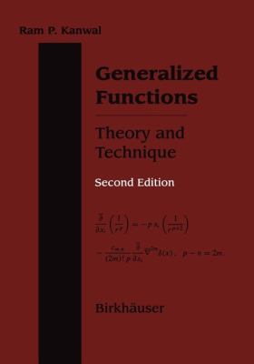 Generalized Functions : Theory and Technique