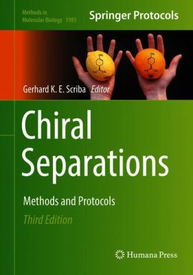 Chiral Separations : Methods and Protocols