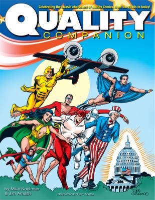 The Quality Companion : Celebrating the Forgotten Publisher of Plastic Man