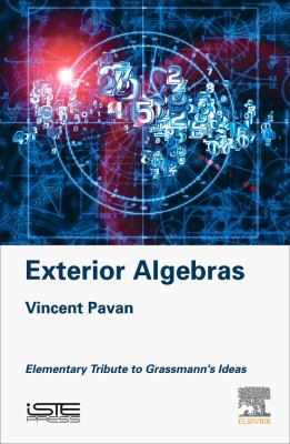 Exterior Algebras : Elementary Tribute to Grassmann's Ideas
