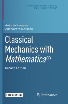 Classical Mechanics with Mathematica(R)