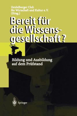 Bereit für die Wissensgesellschaft? : Bildung und Ausbildung auf dem Prüfstand