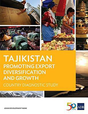 Tajikistan : Promoting Export Diversification and Growth: Country Diagnostic Study