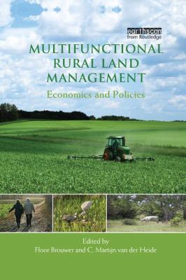 Multifunctional Rural Land Management : Economics and Policies