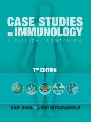 Case Studies in Immunology : A Clinical Companion