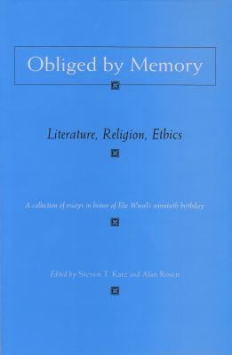 Obliged by Memory : Literature, Religion, Ethics