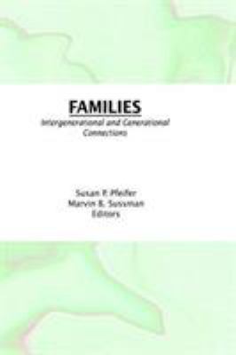 Families : Intergenerational and Generational Connections