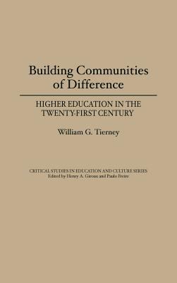 Building Communities of Difference : Higher Education in the Twenty-First Century