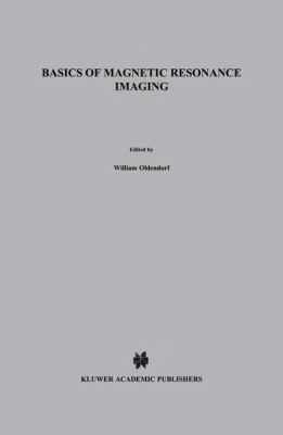 Basics of Magnetic Resonance Imaging