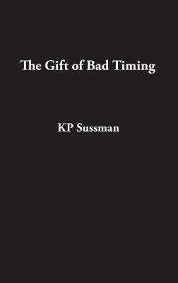 The Gift of Bad Timing