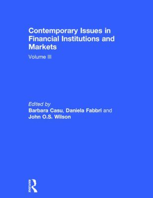 Contemporary Issues in Financial Institutions and Markets : Volume III