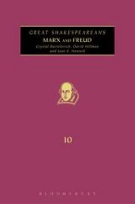 Marx and Freud : Great Shakespeareans: Volume X