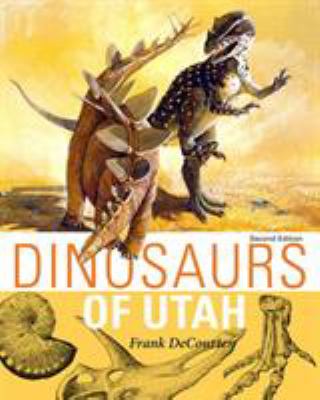 Dinosaurs of Utah : Second Edition