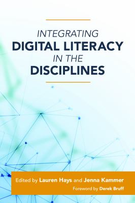 Integrating Digital Literacy in the Disciplines