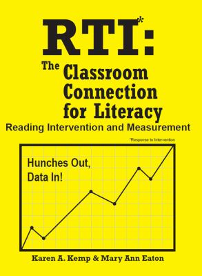 Response to Intervention (RTI) : The Classroom Connection for Literacy