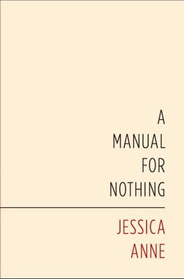 A Manual for Nothing