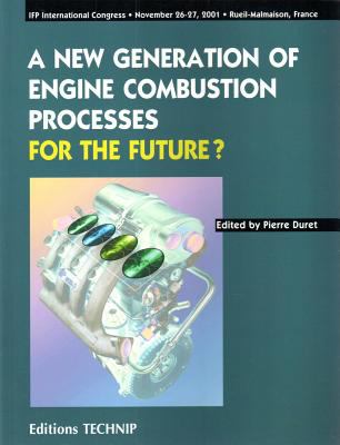 New Generation of Engines Combustion Processes for the Future?