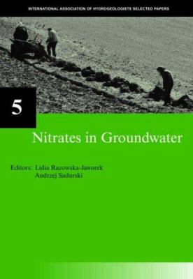 Nitrates in Groundwater : IAH Selected Papers on Hydrogeology 5