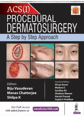 Procedural Dermatosurgery : A Step by Step Approach