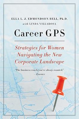Career GPS : Strategies for Women Navigating the New Corporate Landscape
