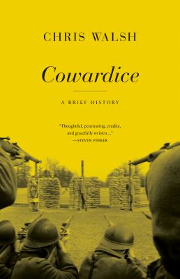 Cowardice : A Brief History