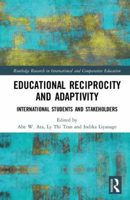Educational Reciprocity and Adaptivity : International Students and Stakeholders
