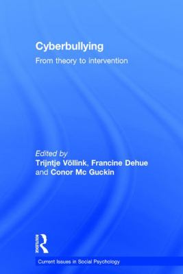 Cyberbullying : From Theory to Intervention