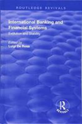 International Banking and Financial Systems: Evolution and Stability : Evolution and Stability