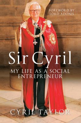 Sir Cyril : My Life as a Social Entrepreneur