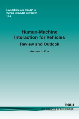 Human-Machine Interaction for Vehicles : Review and Outlook
