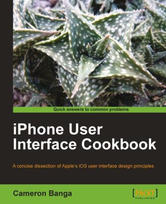 IPhone User Interface Cookbook