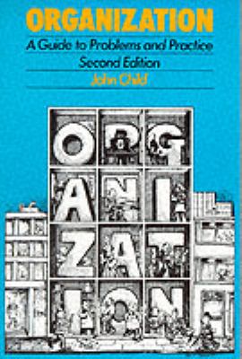 Organization : A Guide to Problems and Practice
