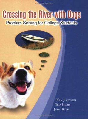 Crossing the River with Dogs : Problem Solving for College Students