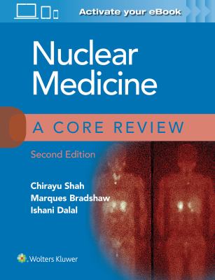 Nuclear Medicine: a Core Review
