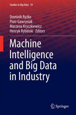 Machine Intelligence and Big Data in Industry