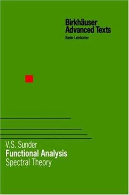Functional Analysis : Spectral Theory