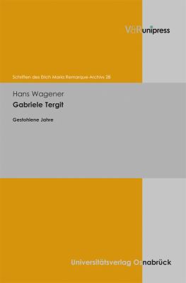 Gabriele Tergit : Gestohlene Jahre