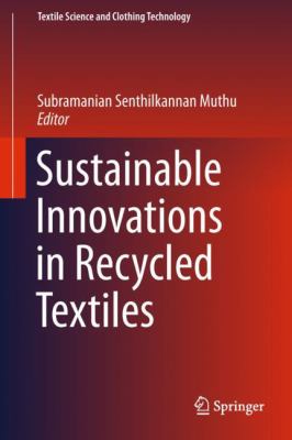 Sustainable Innovations in Recycled Textiles