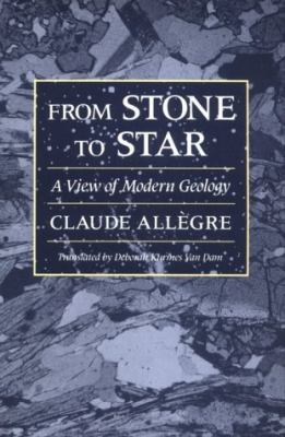 From Stone to Star : A View of Modern Geology