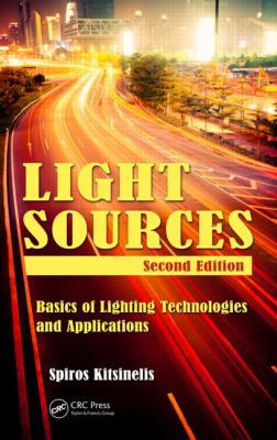 Light Sources : Basics of Lighting Technologies and Applications