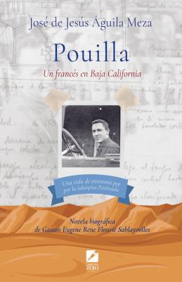 POUILLA. un Francés en Baja California