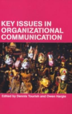 Key Issues in Organizational Communication