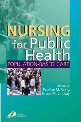 Nursing for Public Health : Population Based Care