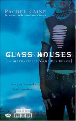 Glass Houses : The Morganville Vampires, Book I