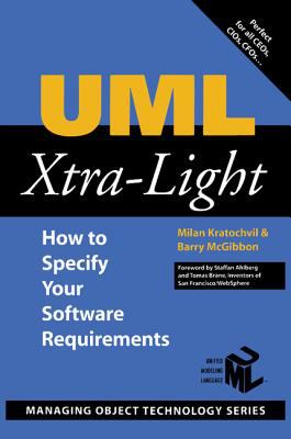 UML Xtra-Light : How to Specify Your Software Requirements