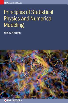 Principles of Statistical Physics and Numerical Modelling