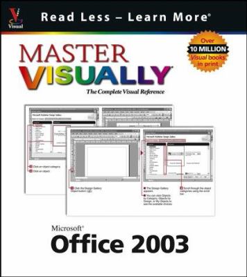 Master Visually Microsoft® Office 2003
