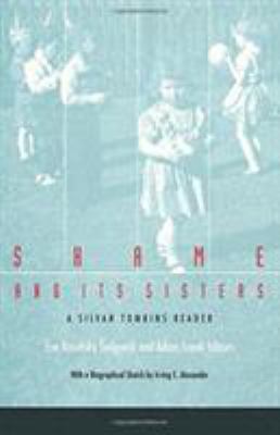 Shame and Its Sisters : A Silvan Tomkins Reader