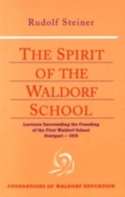 The Spirit of the Waldorf School